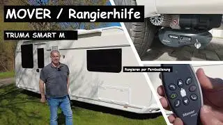 Mover / Rangierhilfe für den Wohnwagen | Truma Smart M - kurz und knapp erklärt und Vorgeführt
