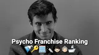 Psycho Franchise Ranking IMO