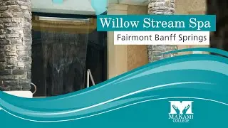 Willow Stream Spa at Fairmont Banff Springs Hotel