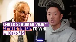 Ep 5: Chuck Schumer Won't Go After Trump to Win Midterms