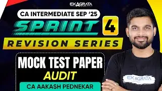 CA Inter Audit Sep 25 Mock Test Paper 1 | CA Inter Audit Sprint L4 | By CA Aakash Pednekar