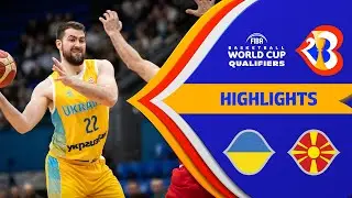 Ukraine - North Macedonia | Highlights - #FIBAWC 2023 Qualifiers