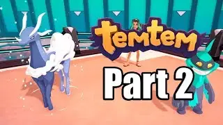 TEMTEM Gameplay Walkthrough Part 2 - No Commentary [PC Steam 1080p]
