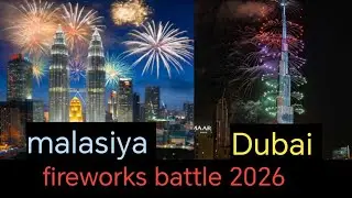 Dubai vs malaysia fireworks 2026