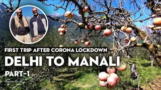 Manali Road Trip During Coronavirus - Part 1 | First Travel After Lockdown