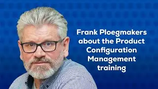 Product Configuration Management training by Frank Ploegmakers