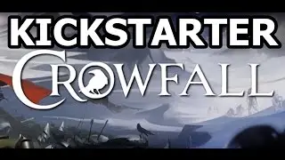 [Crowfall Timer] 9am EST Kickstarter | Crowfall Gameplay Footage & More!