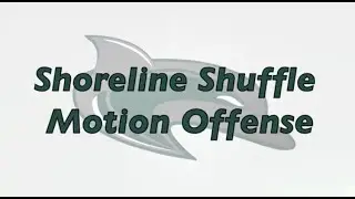 Shoreline Shuffle Motion Half Court Offense