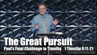 The Great Pursuit - a sermon by Pastor Karl Bastian