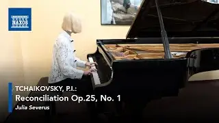 Tchaikovsky: Reconciliation Op.25, No. 1 (Piano Transcription by Julia Severus)