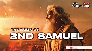 The Book of 2nd SAMUEL Full Movie |📜David&rsquo;s Kingship | God&rsquo;s Covenant with David | Visualized
