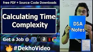 How to Calculate Time Complexity of an Algorithm + Solved Questions (With Notes)