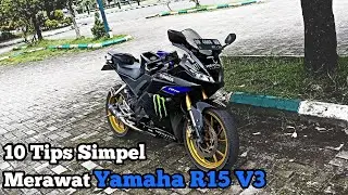 10 Tips Simpel Merawat Yamaha R15 V3 Agar Awet‼️