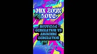 DJ GUSTO -  NOUVELLE GENERATION VS ANCIENNE GENERATION ZOUK (MIX ZOUK LOVE)