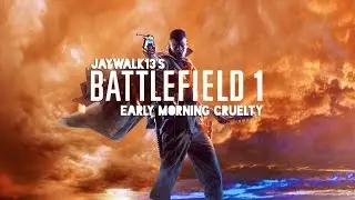 Battlefield 1: Ранняя пташка ловит пулю