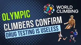 Olympic Climbers confirm IFSC drug testing is useless!?!