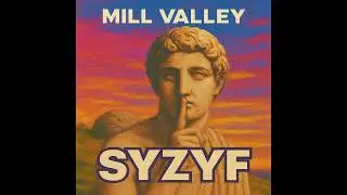Mill Valley &ndash; Syzyf