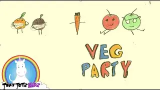 Veg Party | Healthy | Healthy Eating | Vegetables | Kids Songs | Fun songs | Tiny Totz Kidz