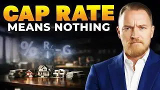 Stop Using Cap Rate (Do This Instead)