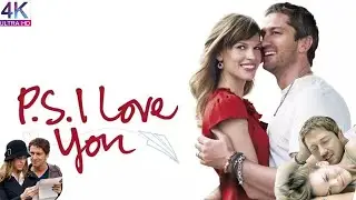 P.S. I Love You (2007) Movie || Hilary Swank, Gerard Butler, Lisa Kudrow || Action Review And Facts