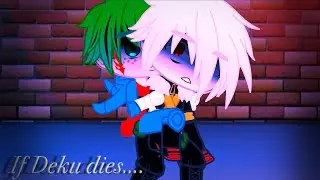 If Deku dies&hellip; II BKDK II MHA II *sparkle*