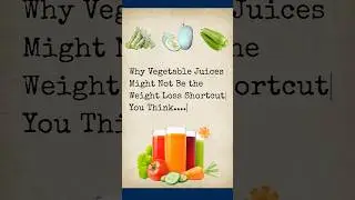 Weight Loss Scam Alert! What You Need to Know About Vegetable Juices. #mrmadhav