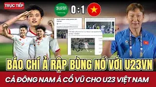 U23 Việt Nam Nhấn Chìm Chủ Nhà, Báo Tây Á 'Quay Xe' Viết Tâm Thư Thán Phục