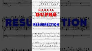 Marcel Dupr&eacute; - RESURRECTION,  IV Mov. Symphonie-Passion Op. 23
