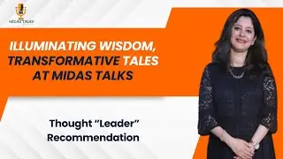 Midas Talks Experience of - Eminent Speaker Ms.Shruti Energy Therapist, Trauma Healer and Counselor