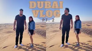 Dubai| Desert Safari + Visit to the Doctor