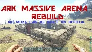 ARK MASSIVE ARENA BUILD 2 with THE WARRIOR / HADRIANS WALL SERVER-UNOFFICIAL PC SERVER XBOX 1
