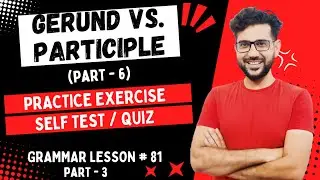 Gerund vs Participle Quiz | Grammar Quiz | English Quiz | English practice set