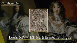 Monnaie de Louis XIV - Écu d'argent à la mèche longue, caractéristiques, nom et valeur
