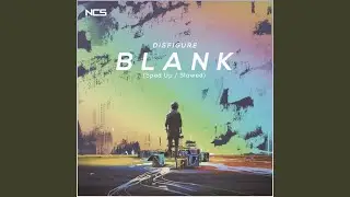 Blank (Slowed)