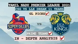 CSG vs LLK Dream11 Team,Match Prediction TNPL 2021 | #CSGvsLKK #Dream11