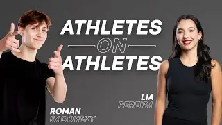 Спортсмены о спортсменах | Лиа Перейра и Роман Садовский