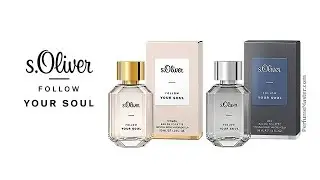 s.Oliver Follow Your Soul New Fragrance Collection