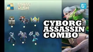 Chess Rush Gurru's Trial #12 - Best Combo: Activate 6 Cyborg & 3 Assassin Combos!! GET 10K Gold