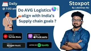 AVG Logistics - In-Depth Analysis | Stoxpot #EP 11