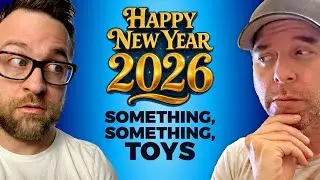 2026 Toy News? Maybe!
