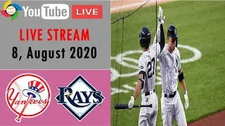 Tampa Bay Rays vs New York Yankees | LIVE STREAM | MLB 2020 | 8, August 2020
