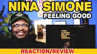 Nina Simone - Feeling Good | REACTION/REVIEW