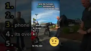 Ranked the FUNNIEST Police Moments pt2
