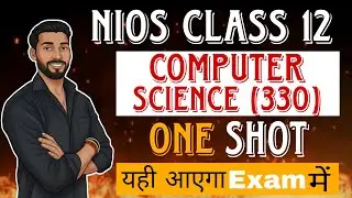NIOS CLASS 12 COMPUTER SCIENCE (330) ONE SHOT || QUESTION PAPER || IMPORTANT QUESTIONS