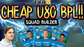 CHEAP UNDER 80 BPL SQUAD BUILDER | FIFA 15 ULTIMATE TEAM