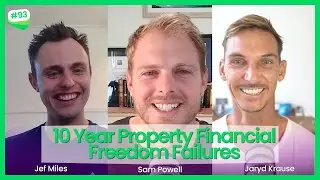Why The 10 Year Financial Freedom Through Property Investing Doesn&rsquo;t Work with Jef Miles