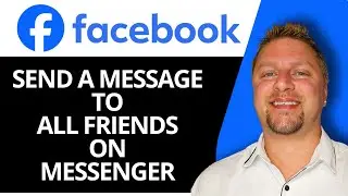 How to Send a Message to All Friends on Facebook Messenger | Facebook Tips 2025