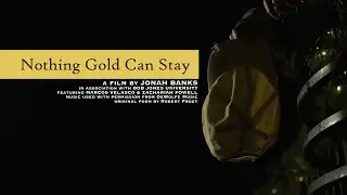 Nothing Gold Can Stay | A Short Film About Loss