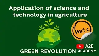APPLICATION OF SCIENCE AND TECH IN AGRICULTURE | PART-2 | ECONOMICS | TNPSC GROUP I, II, IV 
