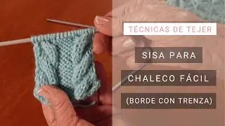 Cómo hacer sisa para chaleco fácil, diseño con trenzas 💡 Idea Lucila
